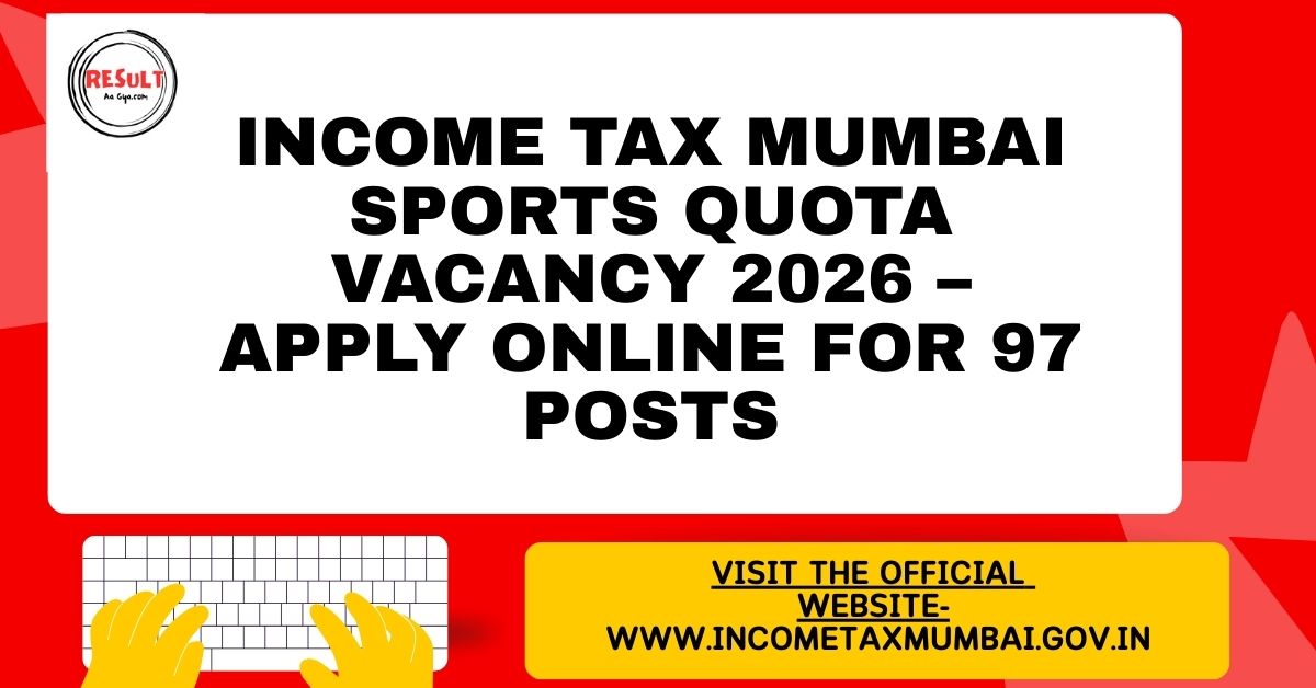 Income Tax Mumbai Sports Quota Vacancy 2026 – Apply Online for 97 Posts